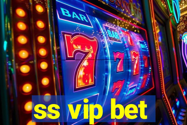 ss vip bet